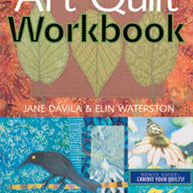 Art Quilt Workbook