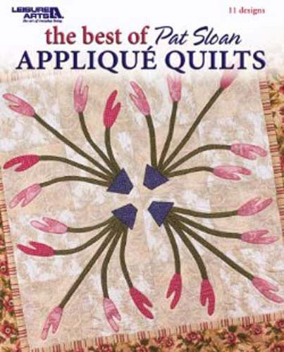 The Best of Pat Sloan Applique Quilts