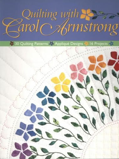 Quilting with Carol Armstrong