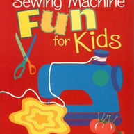 The Best of Sewing Machine Fun! for Kids