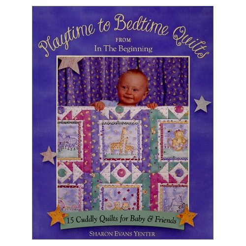 Playtime to Bedtime Quilts