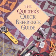 The Quilter's Quick Reference Guide