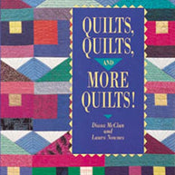 Quilts, Quilts and More Quilts!