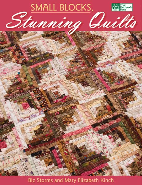 Small Blocks, Stunning Quilts