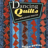 Dancing Quilts from Straight Pieces