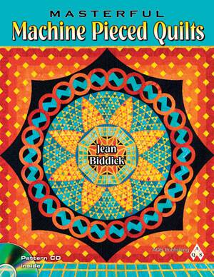 Masterful Machine Pieced Quilts
