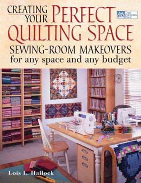Creating Your Perfect Quilting Space