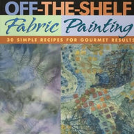 Off the Shelf Fabric Painting
