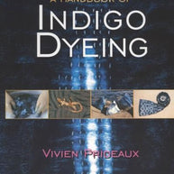 A Handbook of Indigo Dyeing