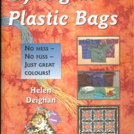 Dyeing in Plastic Bags