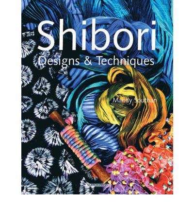 Shibori Designs and Techniques