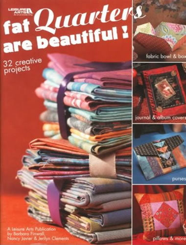 Fat Quarters are Beautiful