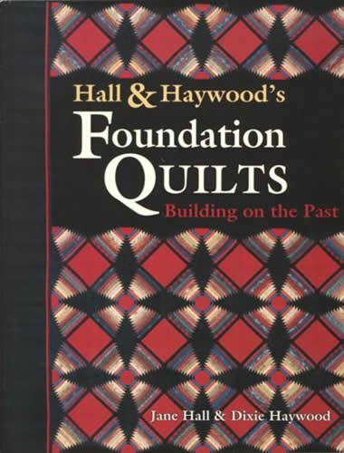 Hall & Haywood's Foundation Quilts