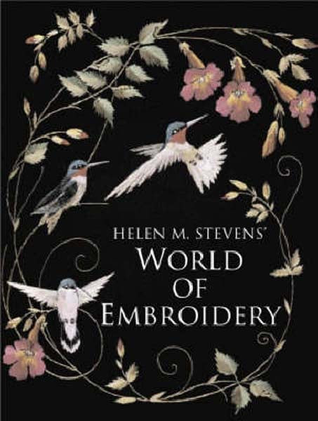 Helen M. Stevens' World of Embroidery
