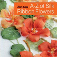A-Z of Silk Ribbon Flowers