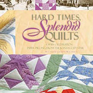 Hard Times, Splendid Quilts