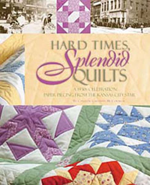 Hard Times, Splendid Quilts