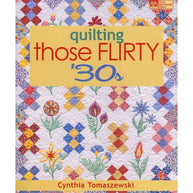 Quilting Those Flirty 30's