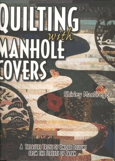 Quilting With Manhole Covers
