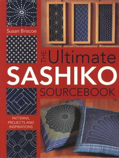The Ultimate Sashiko Sourcebook