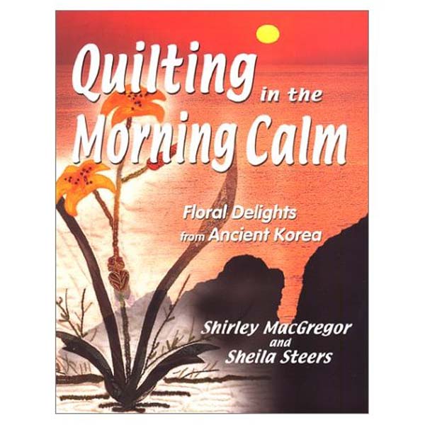 Quilting in the Morning Calm
