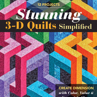Stunning 3-D Quilts Simplified