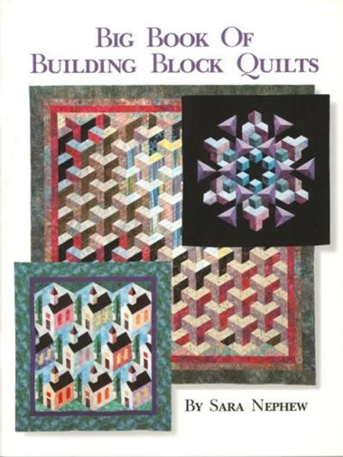 Big Book of Building Block Quilts