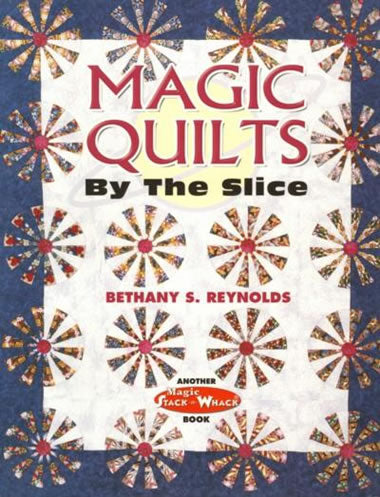 Magic Quilts by the Slice