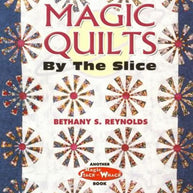 Magic Quilts by the Slice