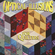 Optical Illusions for Quilters