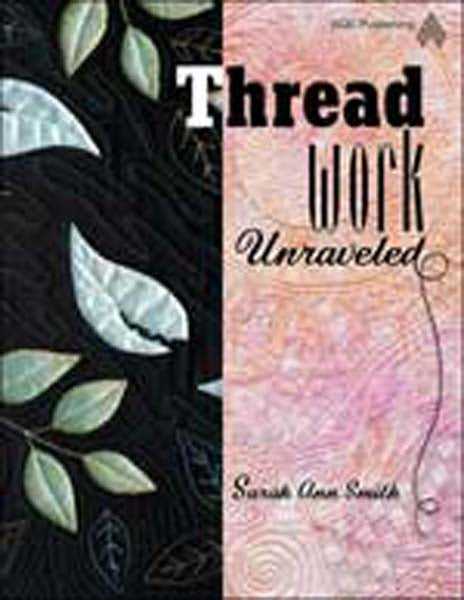 Threadwork Unravelled