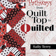 Pathways From Quilt Top to Quilted