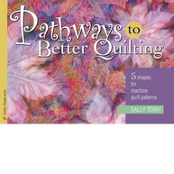 Pathways To Better Quilting