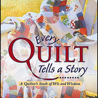 Every Quilt Tells a Story