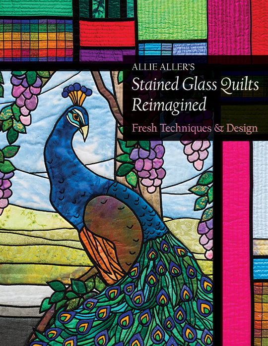 Allie Aller's Stained Glass Quilts Reimagined