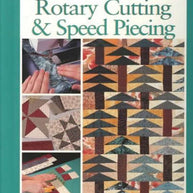 Rotary Cutting & Speed Piecing