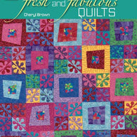 Fresh and Fabulous Quilts