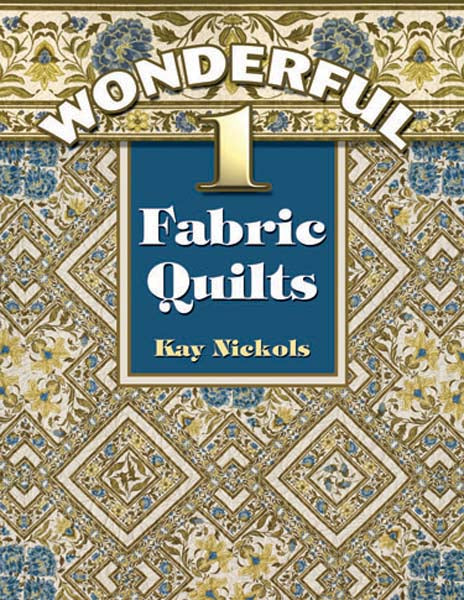 Wonderful 1 Fabric Quilts