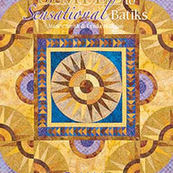 Simple to Sensational Batiks
