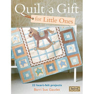 Quilt a Gift for Little Ones