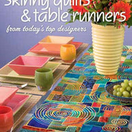 Skinny Quilts & Tablerunners