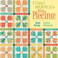 I Can't Believe It's Not Piecing!