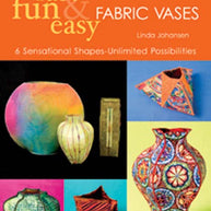 Fast Fun & Easy Fabric Vases