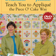 Teach You to AppliquÃ© the Piece O' Cake Way DVD