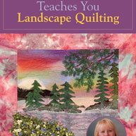 Joyce Becker Teaches You Landscape Quilting DVD