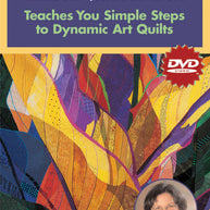 Katie Pasquini Masopust Teaches You Simple Steps to Dynamic Art Quilts DVD