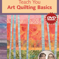 Jane Davila & Elin Waterston Teach You Art Quilt Basics