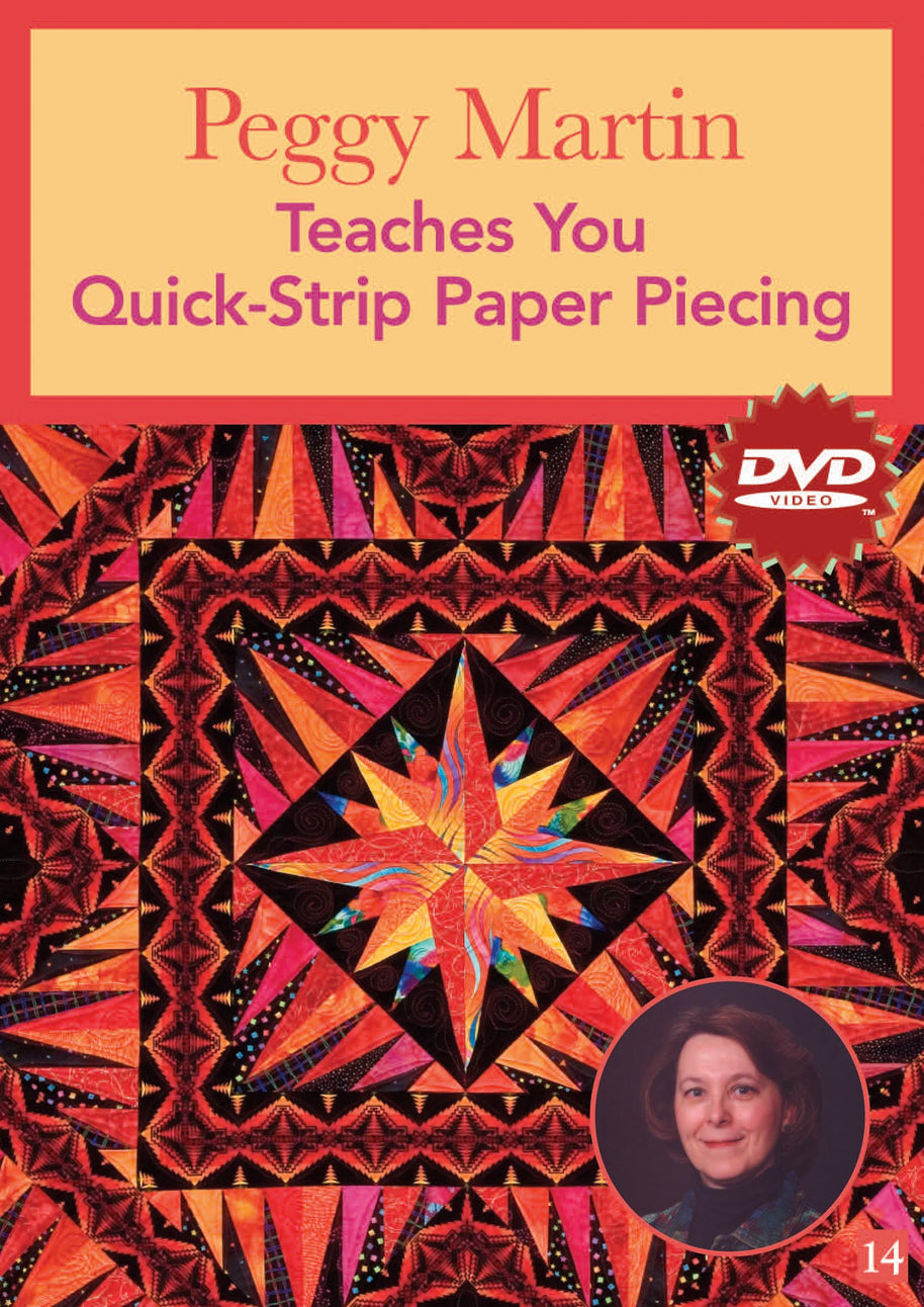 Peggy Martin Teaches You Quick-Strip Paper Piecing DVD