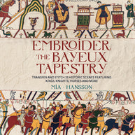 Embroider the Bayeux Tapestry